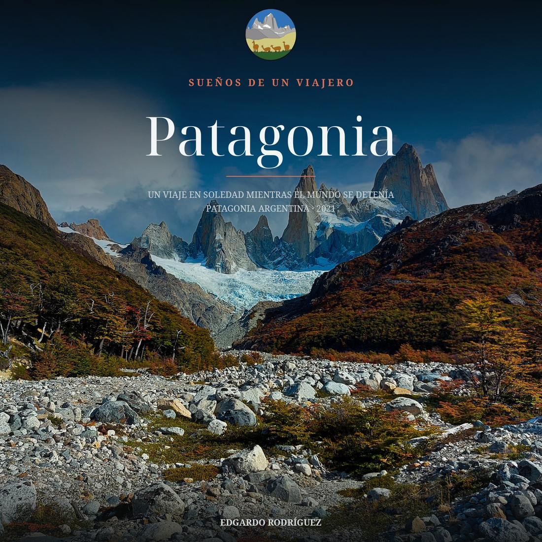Tapa del libro Sueños de un Viajero · Patagonia